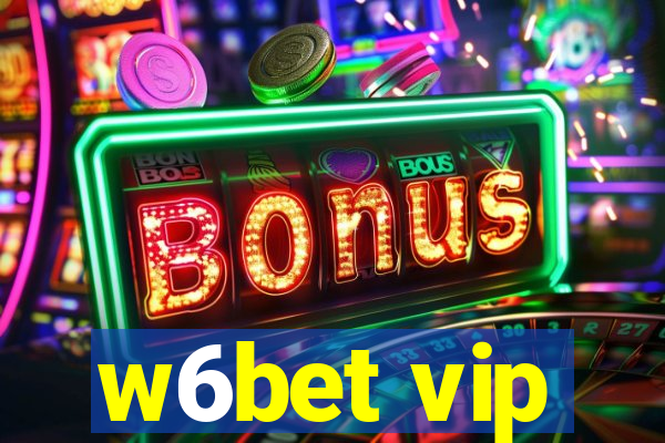 w6bet vip