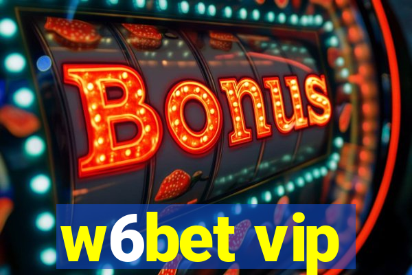 w6bet vip