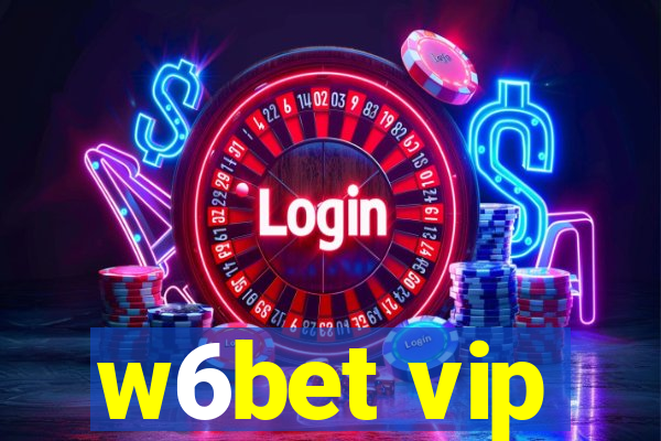 w6bet vip