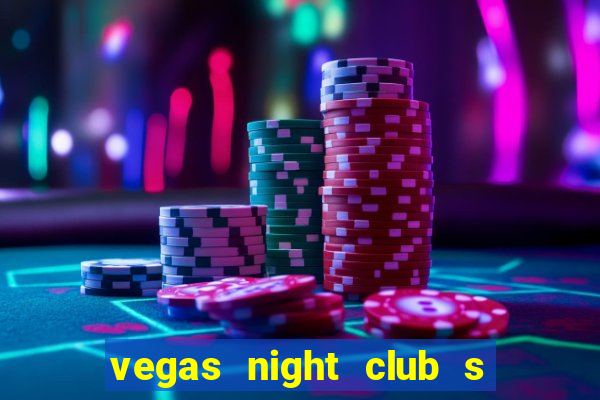 vegas night club s o louren o do sul