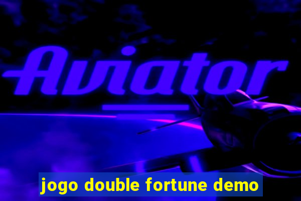 jogo double fortune demo