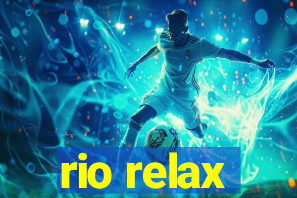 rio relax