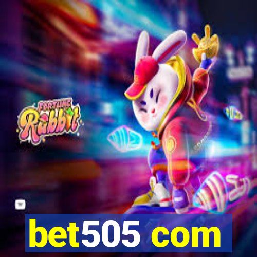 bet505 com