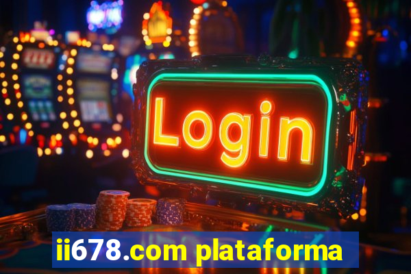 ii678.com plataforma