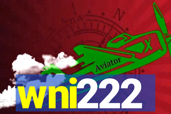 wni222