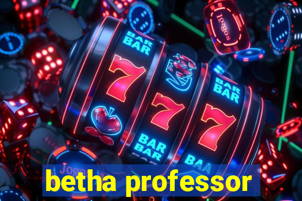 betha professor