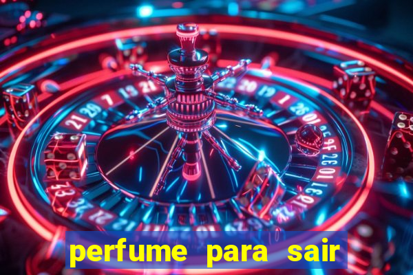 perfume para sair a noite