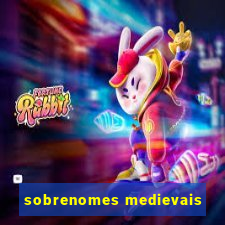 sobrenomes medievais