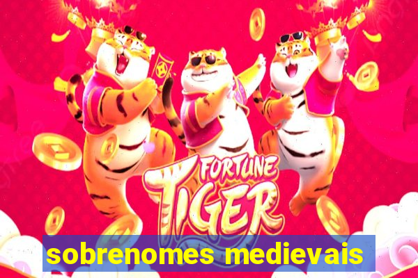 sobrenomes medievais