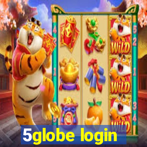 5globe login