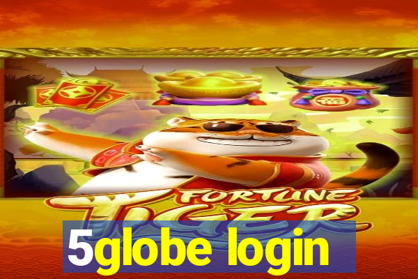 5globe login