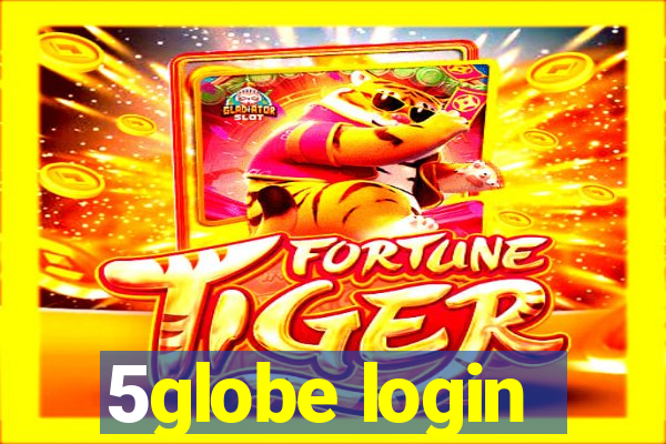 5globe login