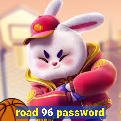 road 96 password