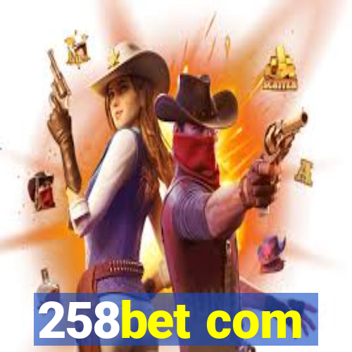 258bet com