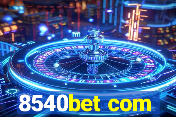 8540bet com