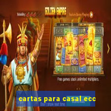 cartas para casal ecc