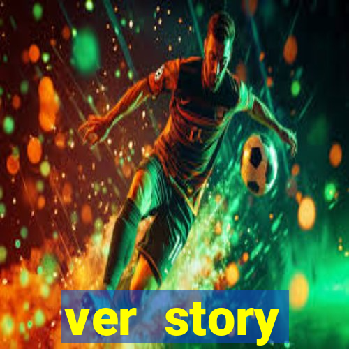 ver story anonimamente online