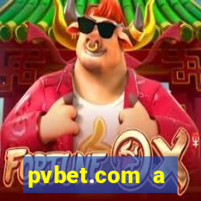 pvbet.com a plataforma de jogos de cassino