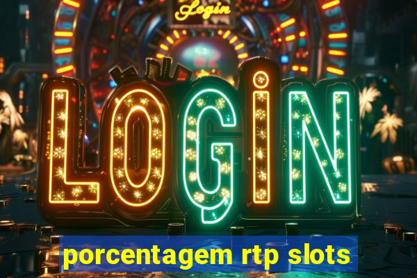 porcentagem rtp slots