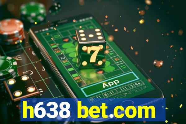 h638 bet.com