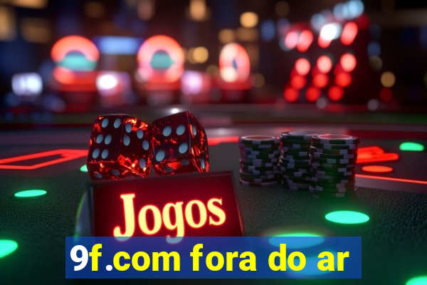 9f.com fora do ar