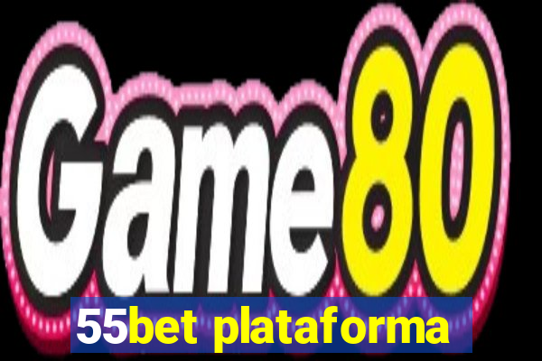 55bet plataforma