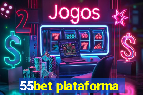 55bet plataforma