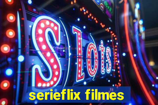 serieflix filmes