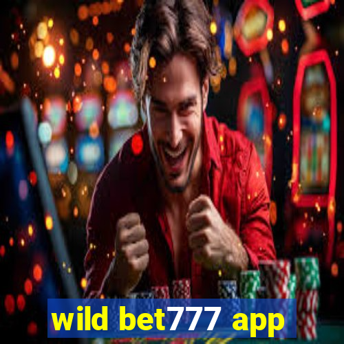 wild bet777 app