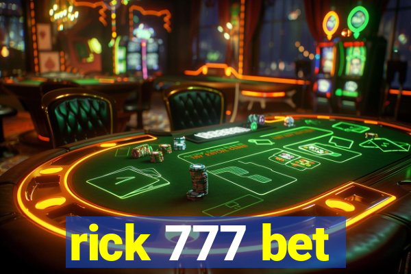 rick 777 bet