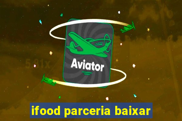 ifood parceria baixar