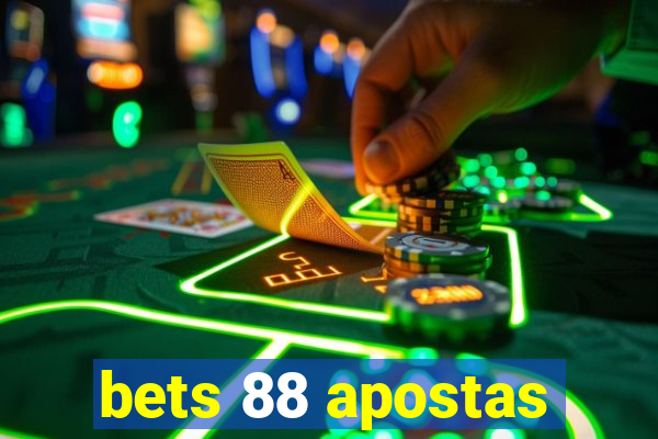 bets 88 apostas