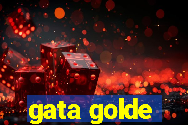 gata golde