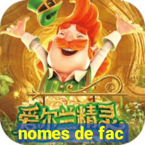 nomes de fac