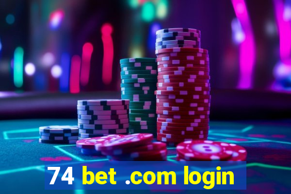 74 bet .com login