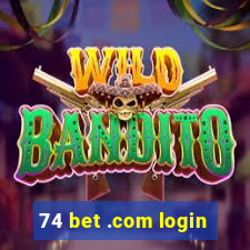 74 bet .com login