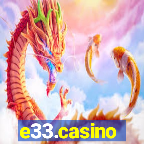 e33.casino