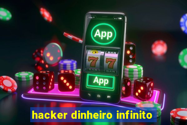 hacker dinheiro infinito