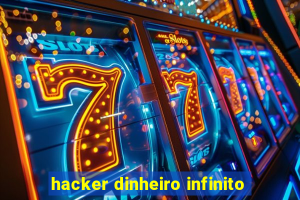 hacker dinheiro infinito