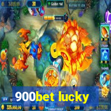 900bet lucky