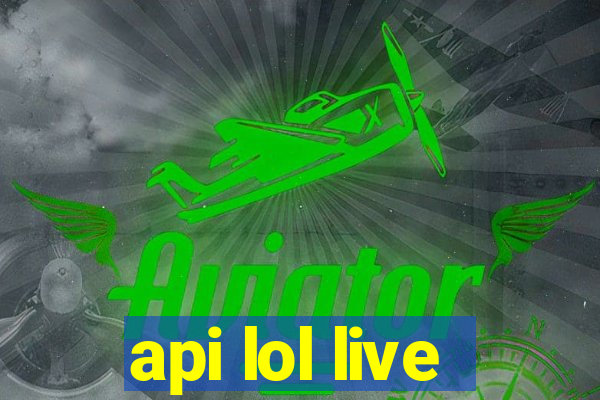 api lol live