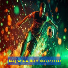 biografia william shakespeare