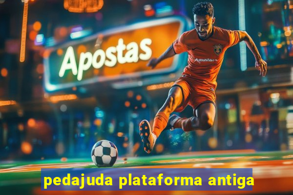 pedajuda plataforma antiga