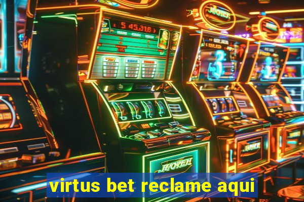 virtus bet reclame aqui