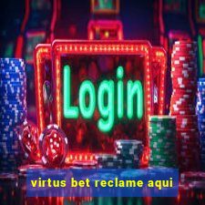 virtus bet reclame aqui