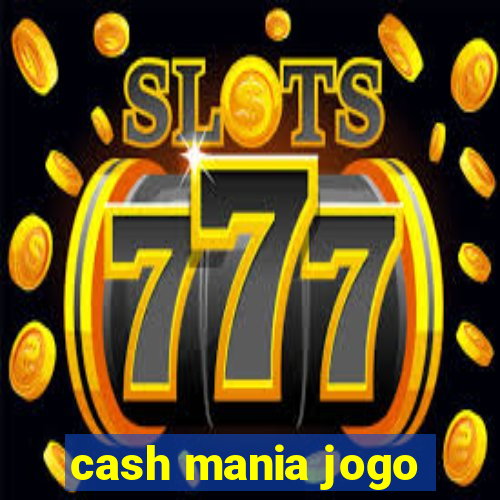 cash mania jogo