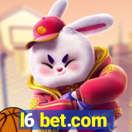 l6 bet.com