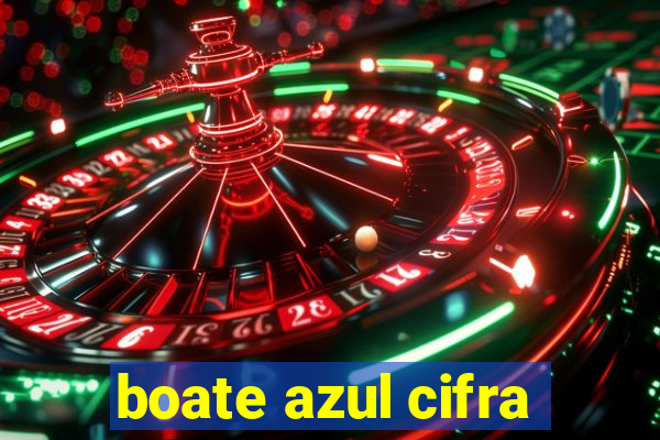 boate azul cifra