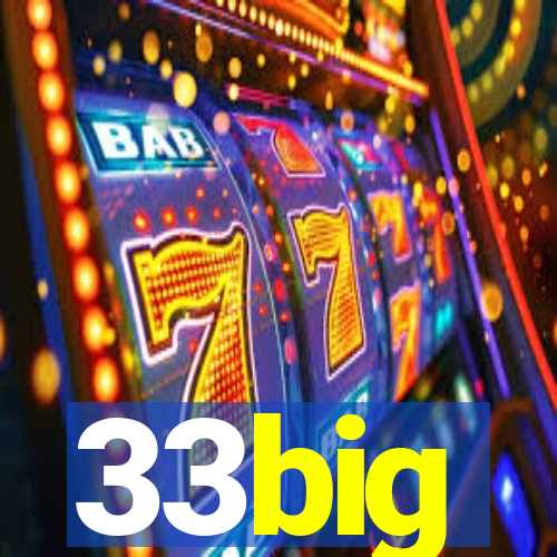 33big