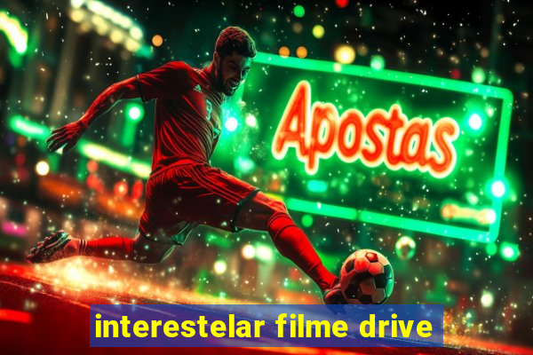 interestelar filme drive